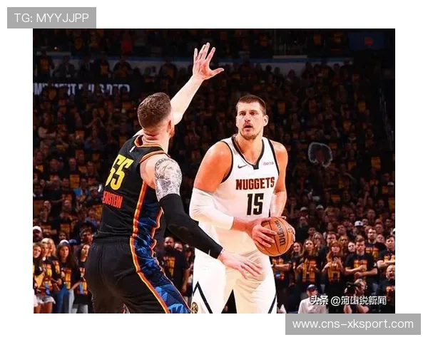 掘金约基奇缺阵暴露体系依赖,替补深度成隐患 掘金约基奇缺阵暴露体系依赖,替补深度成隐患